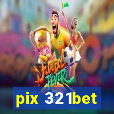 pix 321bet